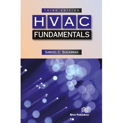 HVAC Fundamentals, Third Edition | Sugarman, Samuel C.