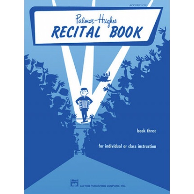 Palmer-Hughes Accordion Course Recital Book, Book 3