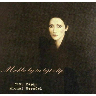 Hapka Petr/Horáček Michal - Mohlo by tu být i líp LP