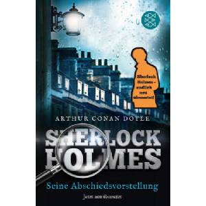 Sherlock Holmes - Seine Abschiedsvorstellung | Arthur Conan Doyle, Henning Ahrens (ISBN: 9783596035649)