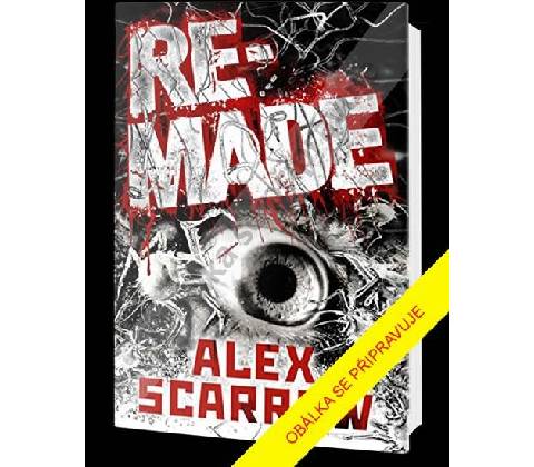 Remade - Alex Scarrow