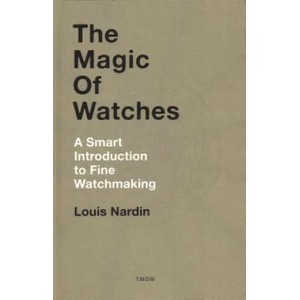 Magic of Watches | Louis Nardin (ISBN: 9782940506286)