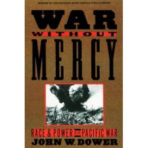 War Without Mercy | John W. Dower (ISBN: 9780394751726)