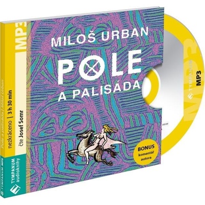 Pole a palisáda - Miloš Urban; Josef Somr; Pavel Růt