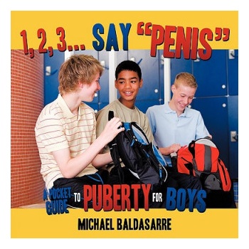 AuthorHouse 1, 2, 3. . . Say "Penis" | Michael Baldasarre