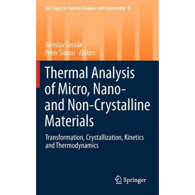 Thermal analysis of Micro, Nano- and Non-Crystalline Materials - Jaroslav Šesták, Peter Simon