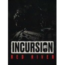 Incursion Red River