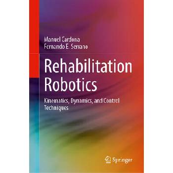 Image 1 of Rehabilitation Robotics | Manuel Cardona, Fernando E. Serrano