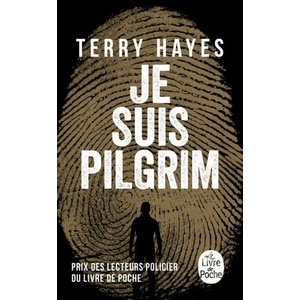 Je suis Pilgrim | Terry Hayes (ISBN: 9782253001676)