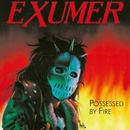 Exumer Possessed By Fire LP