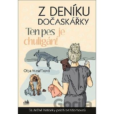 Z deníku dočaskářky - Ten pes je chuligán!