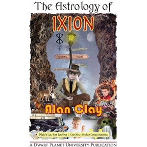 The Astrology of Ixion | Alan Clay (ISBN: 9780645803334)