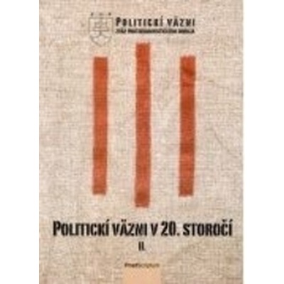 Politickí väzni v 20. storočí