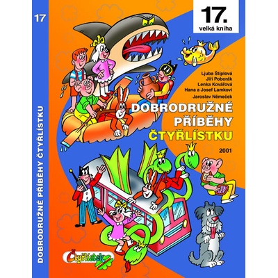 Dobrodružné příběhy Čtyřlístku - Němeček Jaroslav, Štíplová Ljuba