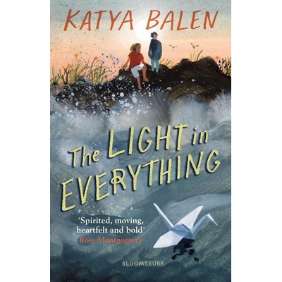 The Light in Everything - Katya Balen