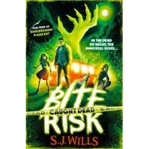 Bite Risk: Caught Dead (ISBN: 9781398520974)