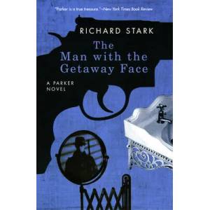 Man with the Getaway Face | Richard Stark (ISBN: 9780226771007)