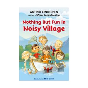 Nothing But Fun in Noisy Village (ISBN: 9780593694084)
