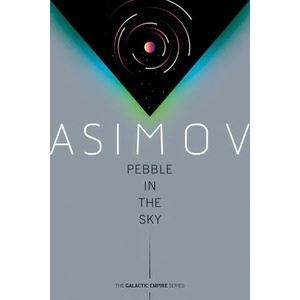 Pebble in the Sky | Asimov, Isaac (ISBN: 9780593160046)