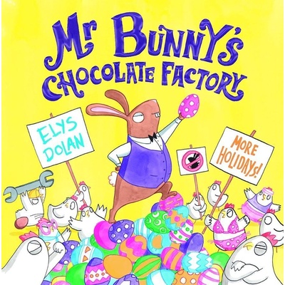 Mr Bunny's Chocolate Factory Dolan Elys