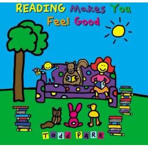 Reading Makes You Feel Good | Todd Parr (ISBN: 9780316043489)