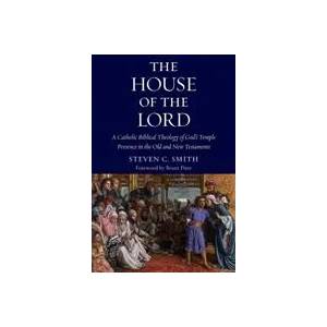 House of the Lord | Steven C. Smith, Brant Pitre (ISBN: 9780999513491)