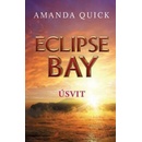 Knihy Eclipse Bay - Úsvit - Série - Městečko Eclipse Bay - 2 - Amanda Quick