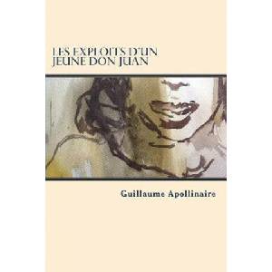 Les exploits d'un jeune Don Juan (French edition) | Guillaume Apollinaire (ISBN: 9781722037598)