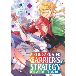 A Reincarnated Carrier's Strategy for Another World Vol. 3 (ISBN: 9798897651078)