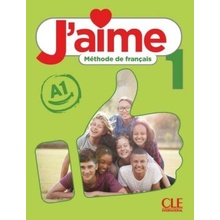 J'aime : Livre de l'eleve 1