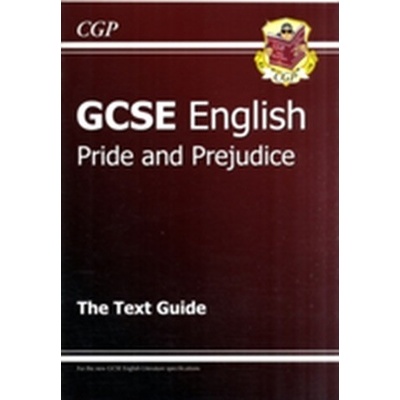 GCSE English Text Guide - Pride and Prejudice