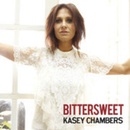 CHAMBERS KASEY: BITTERSWEET CD