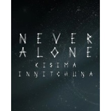 Never Alone (Kisima Ingitchuna)