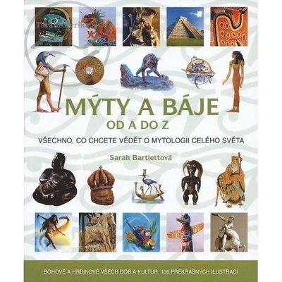 Mýty a báje od A do Z - Sarah Bartlettová