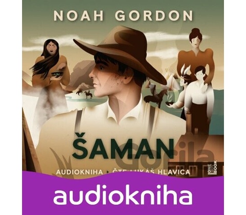 Šaman - Noah Gordon