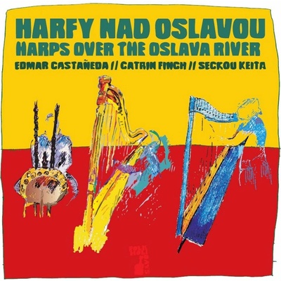 Castaňeda Edmar, Catrin Finch, Seckou Keita: Harfy nad Oslavou LP