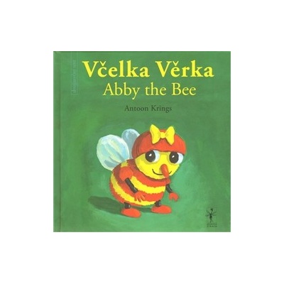 Včelka Věrka/ Abby the Bee - Krings Antoon