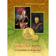 MINCE JOSEFA I. 1705-1711 A F. II. RÁKOCIHO 1703-1711 - Novotný Vlastislav