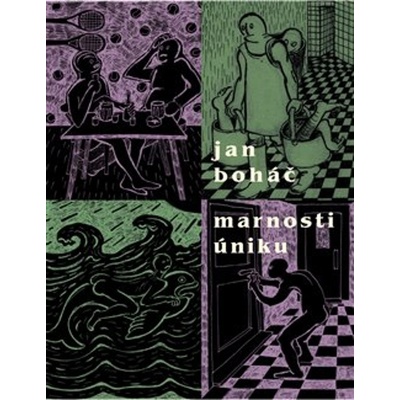 Marnosti úniku - Jan Boháč