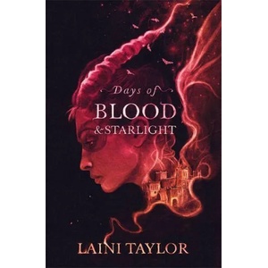 Days of Blood and Starlight | Laini Taylor (ISBN: 9781529353976)