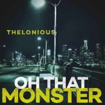 THELONIOUS MONSTER - OH THAT MONSTER LP