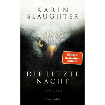 Die letzte Nacht | Karin Slaughter, Fred Kinzel
