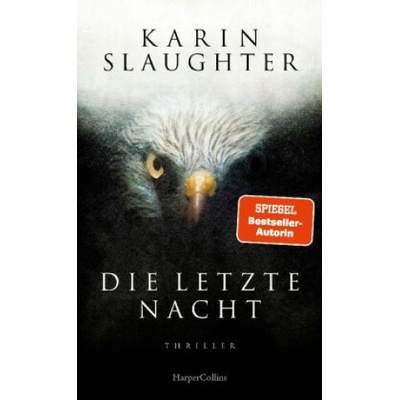 Die letzte Nacht | Karin Slaughter, Fred Kinzel
