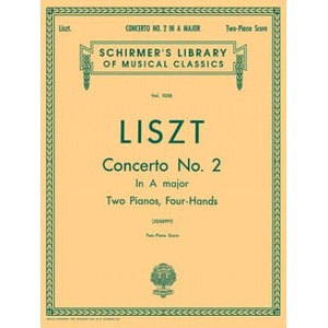 Concerto No. 2 in a: Schirmer Library of Classics Volume 1058 Piano Duet | Liszt Franz, Franz Liszt, Rafael Joseffy (ISBN: 9780793505029)