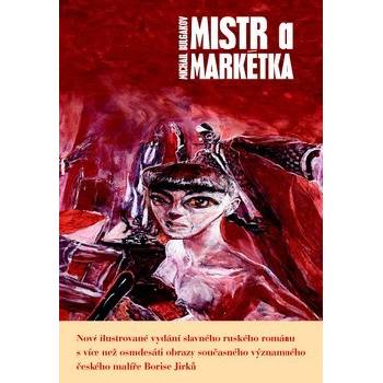 Mistra a Markétka - Michail Afanasjevič Bulgakov