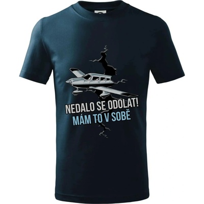 Nedalo se odolat mám to v sobě letadlo Tričko dětské bavlněné Námořní modrá téměř černá