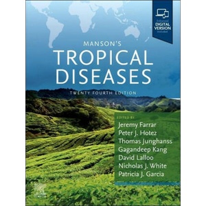 Manson's Tropical Diseases | Jeremy Farrar, Patricia J. Garcia, Peter J Hotez, Thomas Junghanss, Gagandeep Kang, David Lalloo, Nicholas J. White (2023)