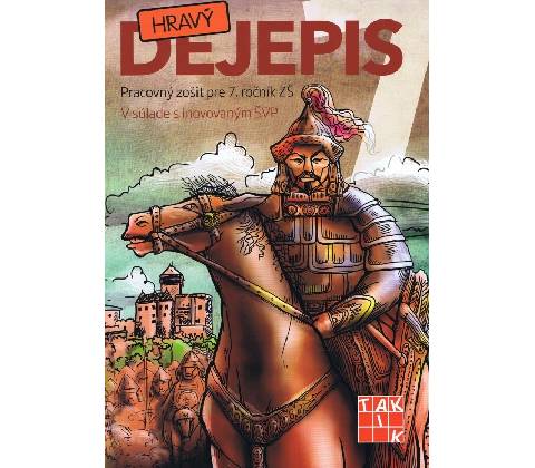 Hravý dejepis 7