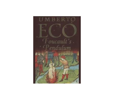 Foucaults Pendulum - Umberto Eco