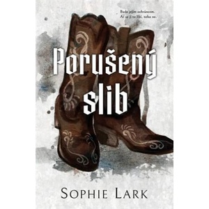 Porušený slib | Sophie Lark (ISBN: 9788027743612)